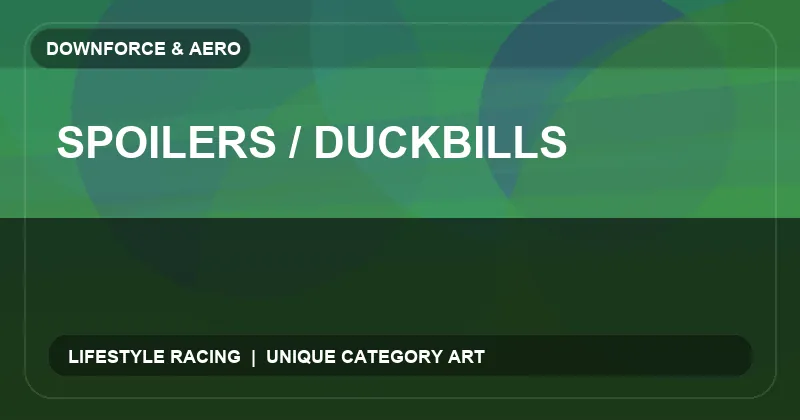 Spoilers / Duckbills